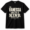 VANESSA P6-K4-228 Personalized Funny Quote Apparel “I’m NAME – One of a Kind, Never a Copy”