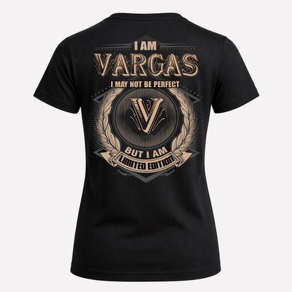 VARGAS PH55-T25-Personalized Name Quote Apparel “I Am NAME May Not Be Perfect But I Am Limited Edition”