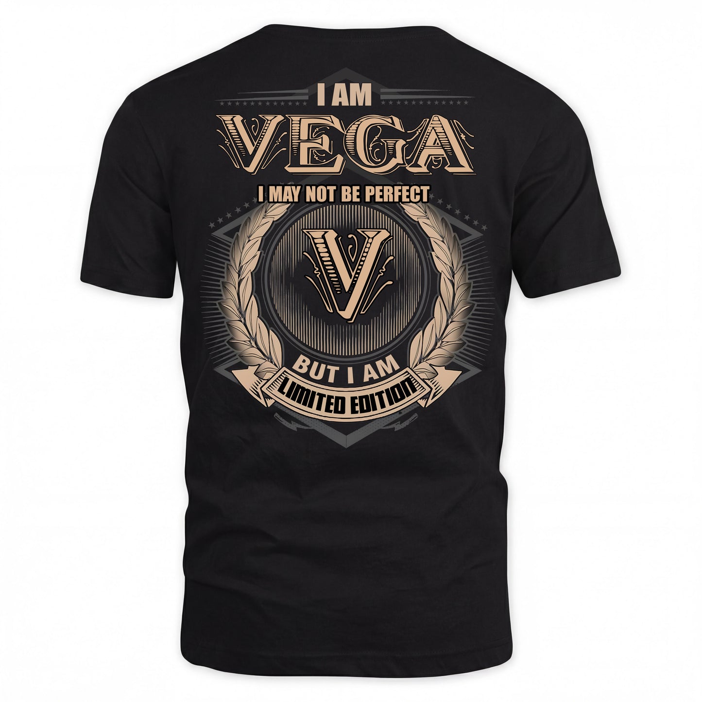 VEGA PH55-T25-Personalized Name Quote Apparel “I Am NAME May Not Be Perfect But I Am Limited Edition”