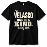 VELASCO P6-K4-228 Personalized Funny Quote Apparel “I’m NAME – One of a Kind, Never a Copy”