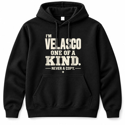 VELASCO P6-K4-228 Personalized Funny Quote Apparel “I’m NAME – One of a Kind, Never a Copy”