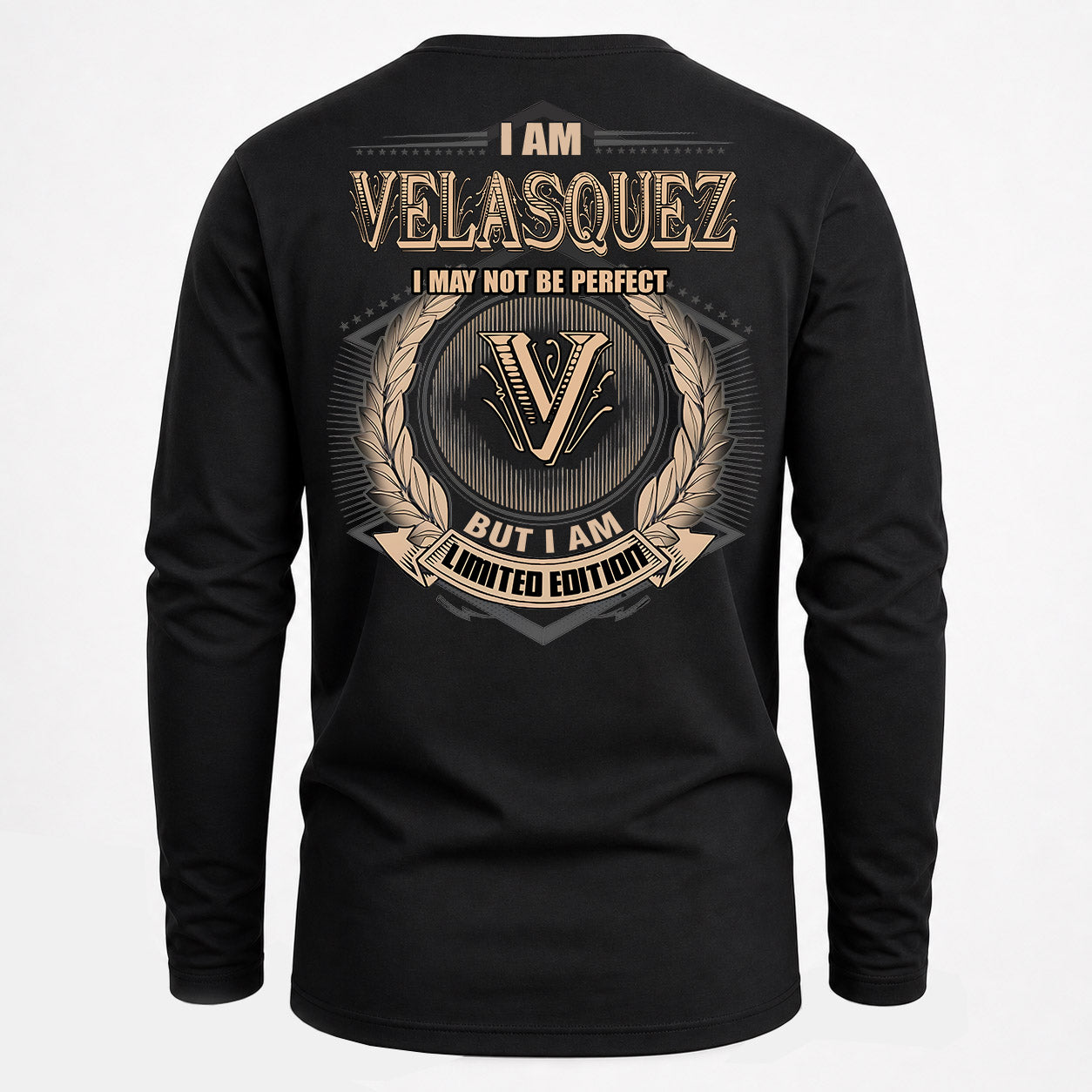 VELASQUEZ PH55-T25-Personalized Name Quote Apparel “I Am NAME May Not Be Perfect But I Am Limited Edition”