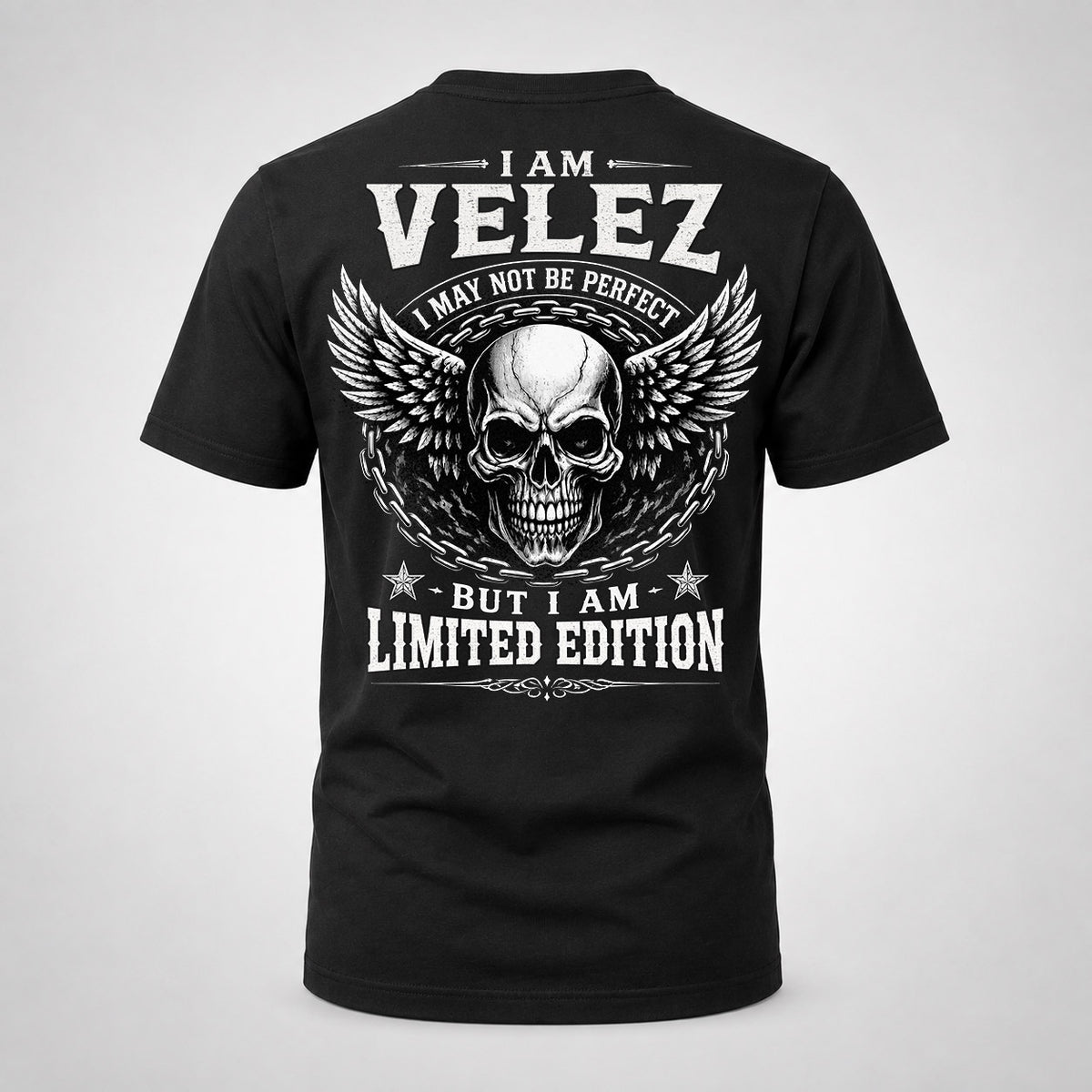 VELEZ P01-K24-229 – Personalized Skull Graphic Apparel “I Am NAME I May Not Be Perfect But I Am Limited Edition”