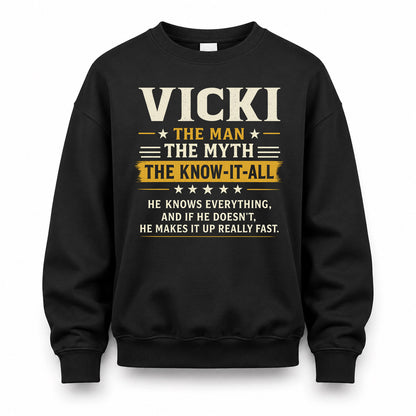 VICKI TM90-K04-125 - NAME Legendary Know-It-All Personalized Funny Shirt