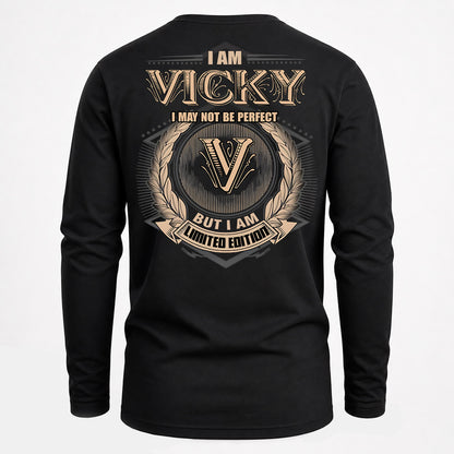 VICKY PH55-T25-Personalized Name Quote Apparel “I Am NAME May Not Be Perfect But I Am Limited Edition”