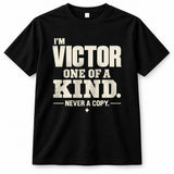 VICTOR P6-K4-228 Personalized Funny Quote Apparel “I’m NAME – One of a Kind, Never a Copy”