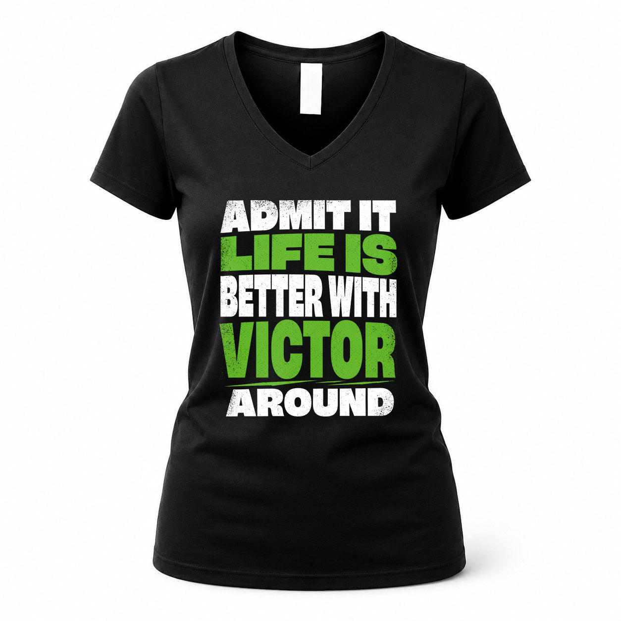 VICTOR HP68-K4-189 – Personalized Funny Quote Apparel “Admit It, Life Is Better With AARON Around”
