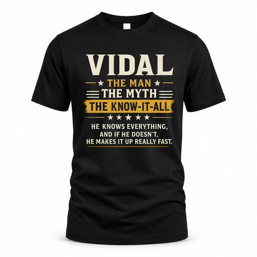 VIDAL TM90-K04-125 - NAME Legendary Know-It-All Personalized Funny Shirt