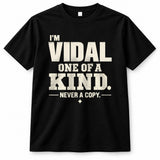 VIDAL P6-K4-228 Personalized Funny Quote Apparel “I’m NAME – One of a Kind, Never a Copy”