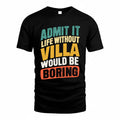 VILLA TP88-K4-229–Personalized Funny Quote Apparel “Life Without NAME Would Be Boring”