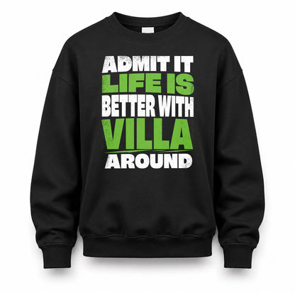 VILLA HP68-K4-189 – Personalized Funny Quote Apparel “Admit It, Life Is Better With AARON Around”