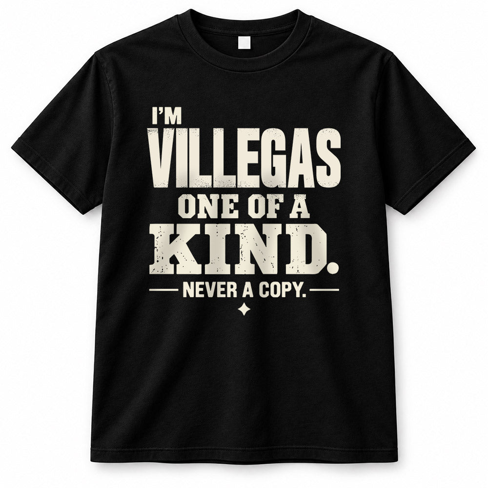 VILLEGAS P6-K4-228 Personalized Funny Quote Apparel “I’m NAME – One of a Kind, Never a Copy”