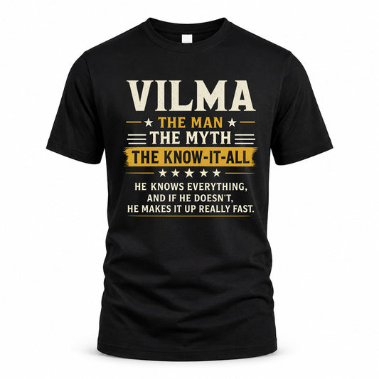 VILMA TM90-K04-125 - NAME Legendary Know-It-All Personalized Funny Shirt