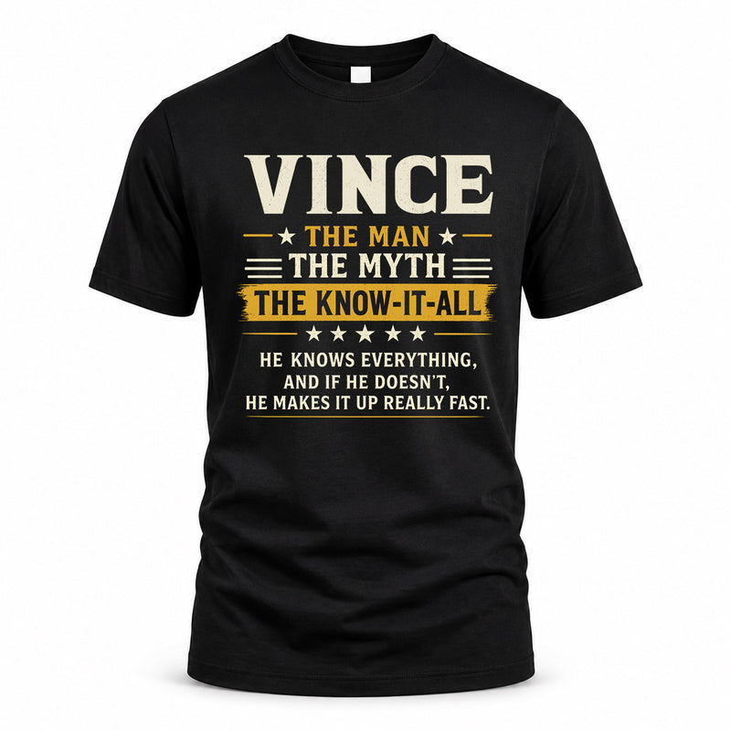 VINCE TM90-K04-125 - NAME Legendary Know-It-All Personalized Funny Shirt