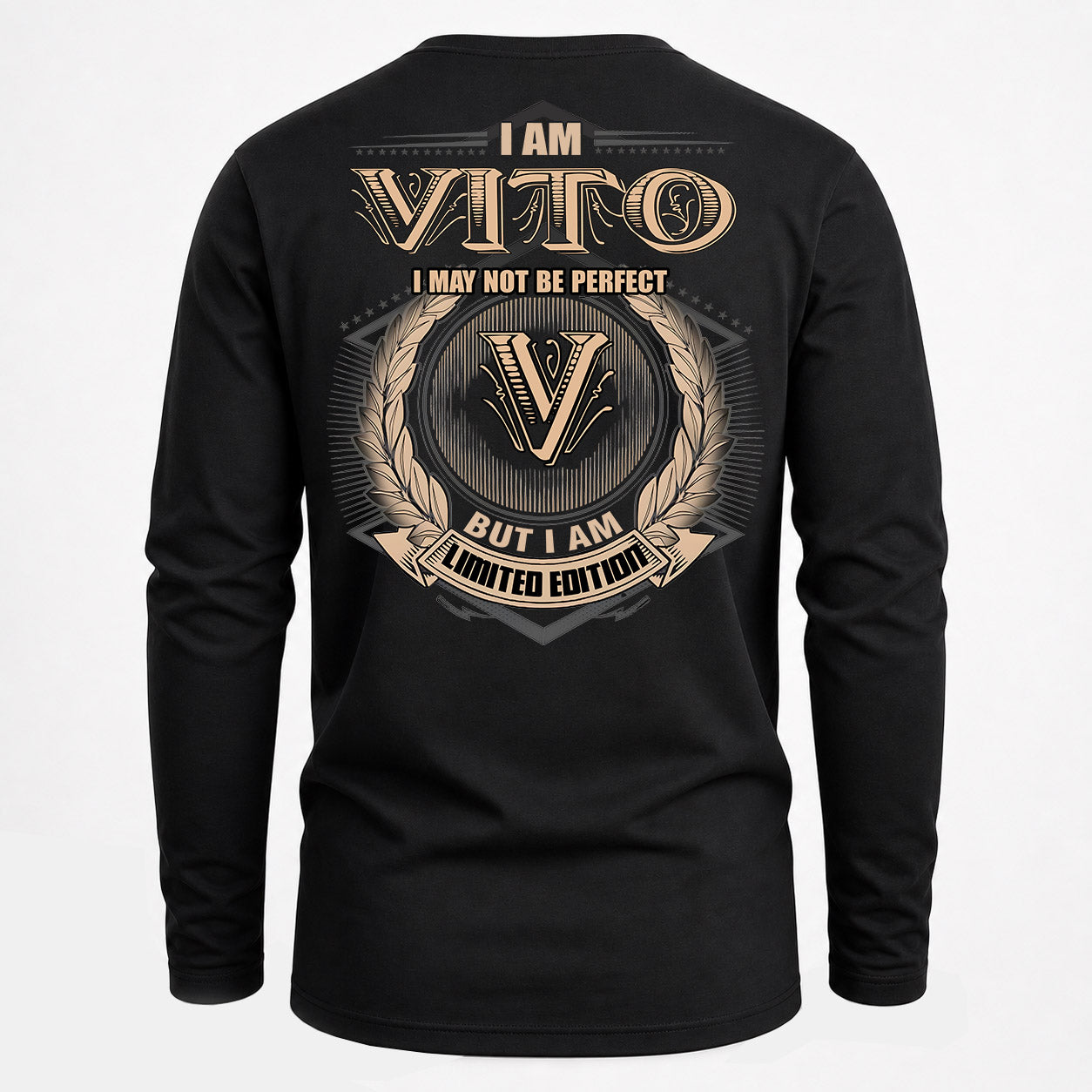 VITO PH55-T25-Personalized Name Quote Apparel “I Am NAME May Not Be Perfect But I Am Limited Edition”