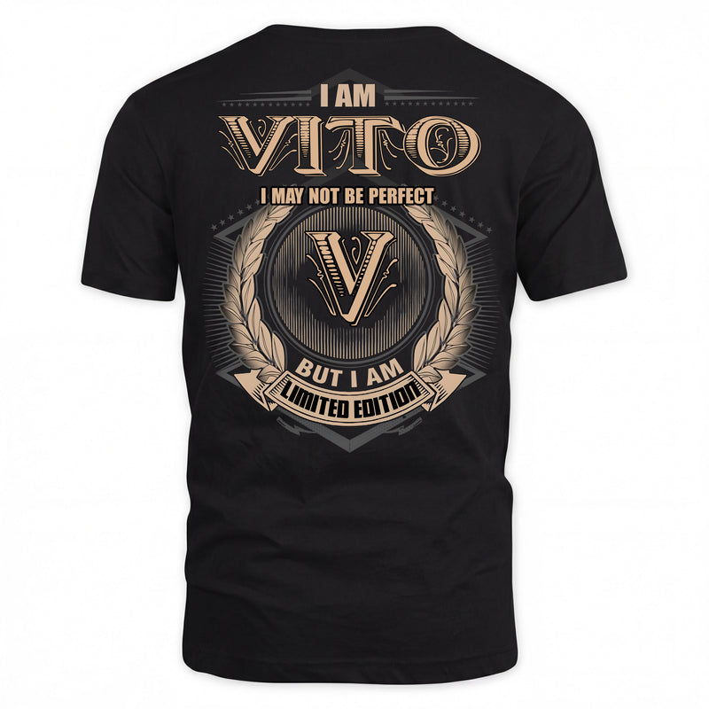 VITO PH55-T25-Personalized Name Quote Apparel “I Am NAME May Not Be Perfect But I Am Limited Edition”