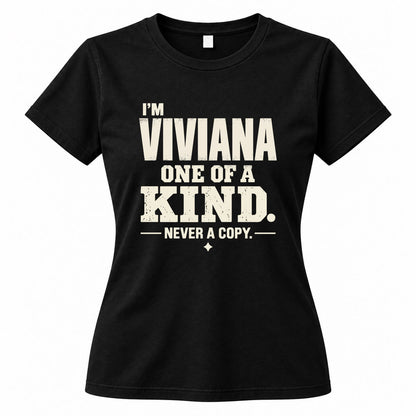 VIVIANA P6-K4-228 Personalized Funny Quote Apparel “I’m NAME – One of a Kind, Never a Copy”
