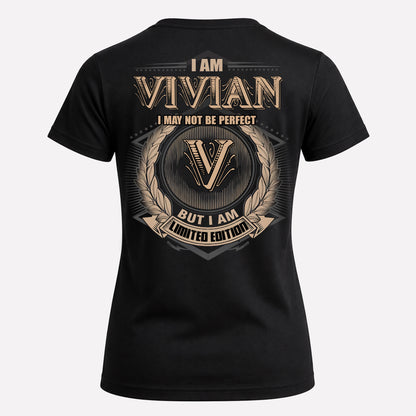 VIVIAN PH55-T25-Personalized Name Quote Apparel “I Am NAME May Not Be Perfect But I Am Limited Edition”