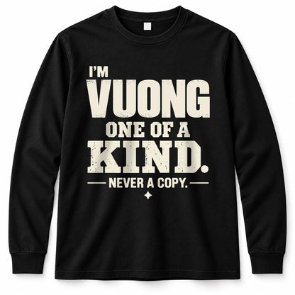 VUONG P6-K4-228 Personalized Funny Quote Apparel “I’m NAME – One of a Kind, Never a Copy”
