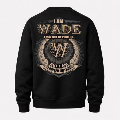 WADE PH55-T25-Personalized Name Quote Apparel “I Am NAME May Not Be Perfect But I Am Limited Edition”
