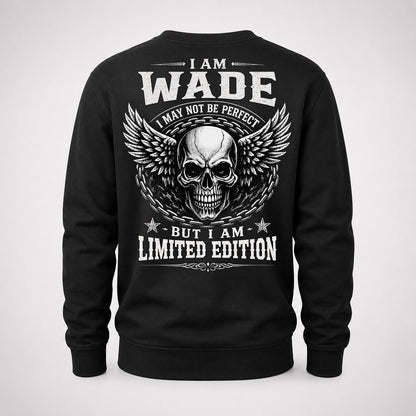 WADE P01-K24-229 – Personalized Skull Graphic Apparel “I Am NAME I May Not Be Perfect But I Am Limited Edition”