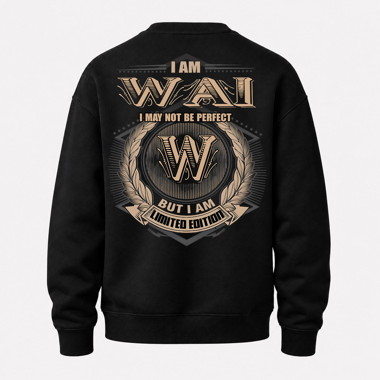 WAI PH55-T25-Personalized Name Quote Apparel “I Am NAME May Not Be Perfect But I Am Limited Edition”
