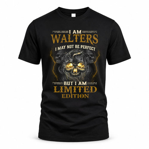WALTERS LM66-K04-125 - NAME NAME I May Not Be Perfect But I Am Limited Edition