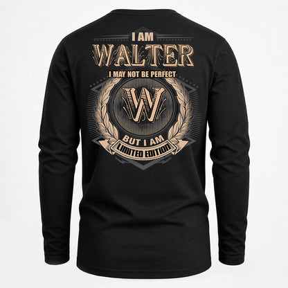 WALTER PH55-T25-Personalized Name Quote Apparel “I Am NAME May Not Be Perfect But I Am Limited Edition”