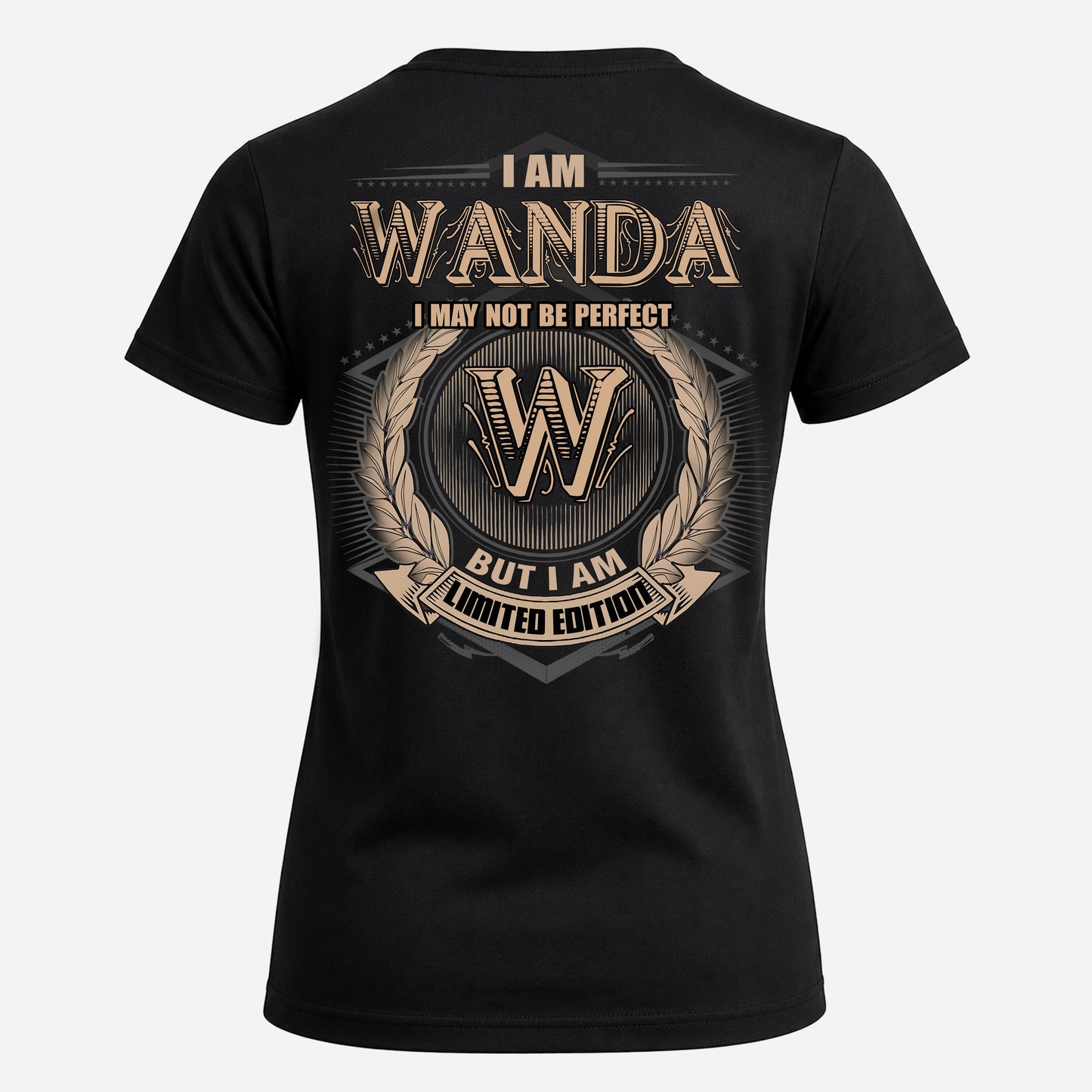 WANDA PH55-T25-Personalized Name Quote Apparel “I Am NAME May Not Be Perfect But I Am Limited Edition”