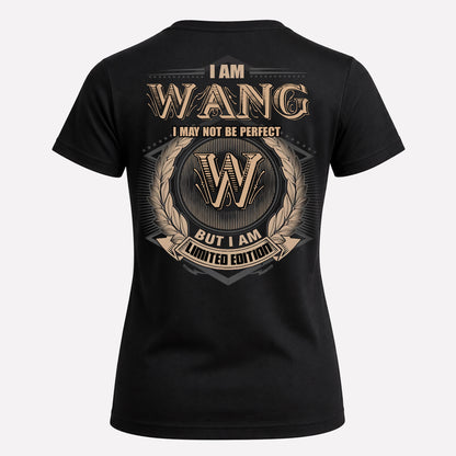 WANG PH55-T25-Personalized Name Quote Apparel “I Am NAME May Not Be Perfect But I Am Limited Edition”