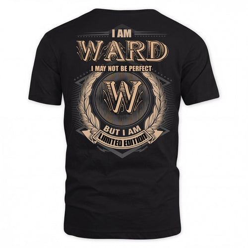 WARD PH55-T25-Personalized Name Quote Apparel “I Am NAME May Not Be Perfect But I Am Limited Edition”