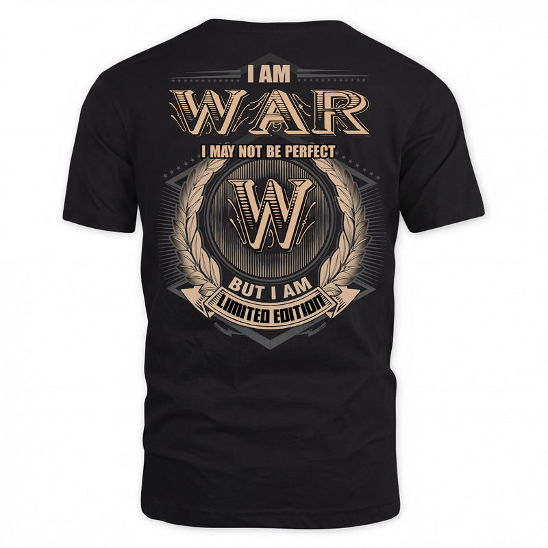 WAR PH55-T25-Personalized Name Quote Apparel “I Am NAME May Not Be Perfect But I Am Limited Edition”