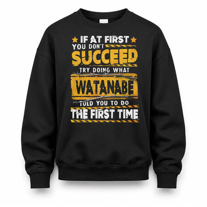 WATANABE TP22-K11-109 - Personalized Funny Quote Apparel “If At First You Don’t Succeed, Try Doing What WANG Told You To Do The First Time”