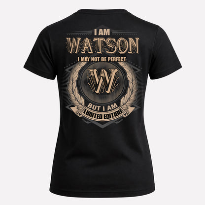 WATSON PH55-T25-Personalized Name Quote Apparel “I Am NAME May Not Be Perfect But I Am Limited Edition”