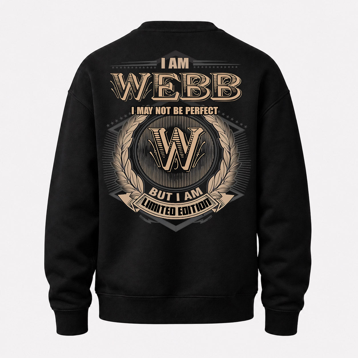WEBB PH55-T25-Personalized Name Quote Apparel “I Am NAME May Not Be Perfect But I Am Limited Edition”