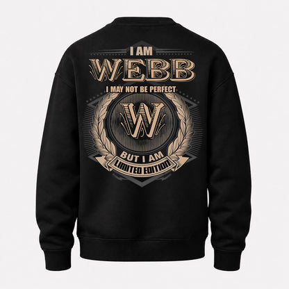 WEBB PH55-T25-Personalized Name Quote Apparel “I Am NAME May Not Be Perfect But I Am Limited Edition”
