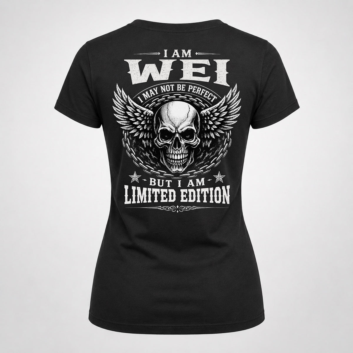 WEI P01-K24-229 – Personalized Skull Graphic Apparel “I Am NAME I May Not Be Perfect But I Am Limited Edition”