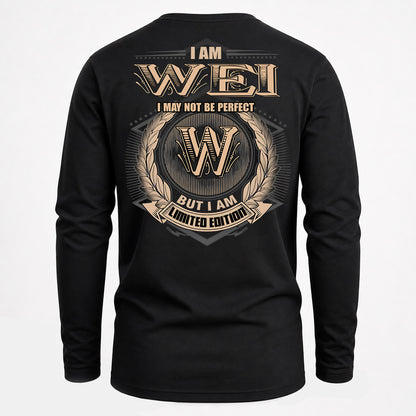 WEI PH55-T25-Personalized Name Quote Apparel “I Am NAME May Not Be Perfect But I Am Limited Edition”