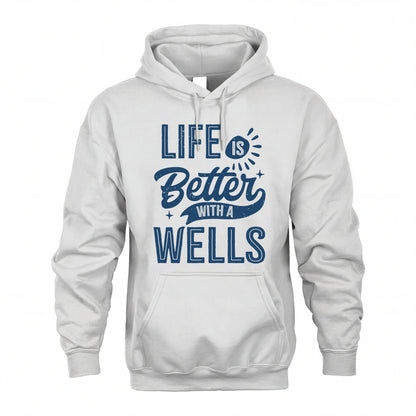 WELLS HH88-K2–Personalized Name Quote T-Shirt Life Is Better With Unisex Gift