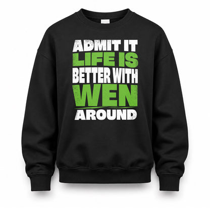 WEN HP68-K4-189 – Personalized Funny Quote Apparel “Admit It, Life Is Better With AARON Around”