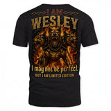 WESLEY MP88-F2-168–Personalized Bold Quote Apparel “I Am NAME I May Not Be Perfect But I Am Limited Edition