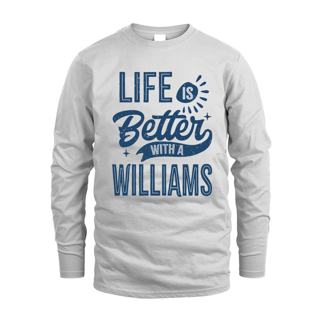 WILLIAMS HH88-K2–Personalized Name Quote T-Shirt Life Is Better With Unisex Gift