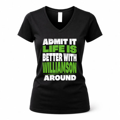 WILLIAMSON HP68-K4-189 – Personalized Funny Quote Apparel “Admit It, Life Is Better With AARON Around”