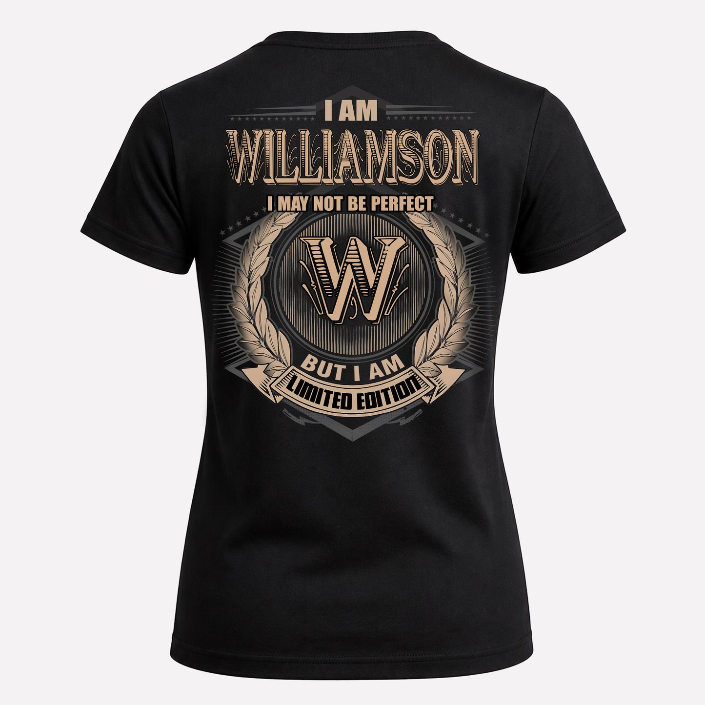 WILLIAMSON PH55-T25-Personalized Name Quote Apparel “I Am NAME May Not Be Perfect But I Am Limited Edition”