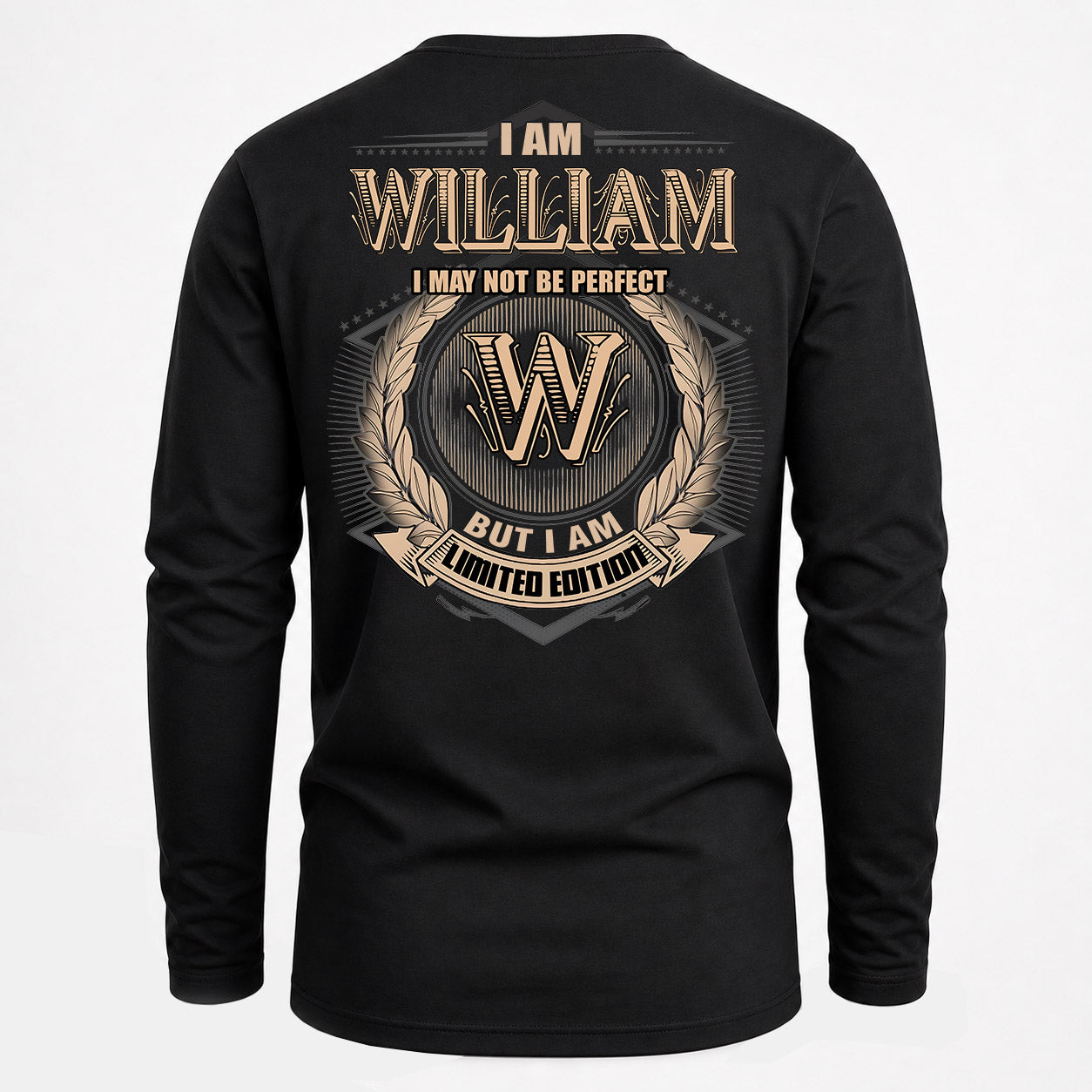 WILLIAM PH55-T25-Personalized Name Quote Apparel “I Am NAME May Not Be Perfect But I Am Limited Edition”