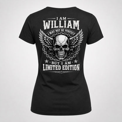 WILLIAM P01-K24-229 – Personalized Skull Graphic Apparel “I Am NAME I May Not Be Perfect But I Am Limited Edition”