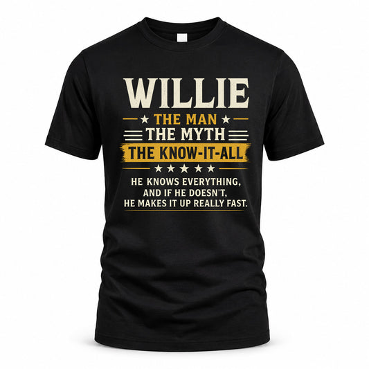 WILLIE TM90-K04-125 - NAME Legendary Know-It-All Personalized Funny Shirt