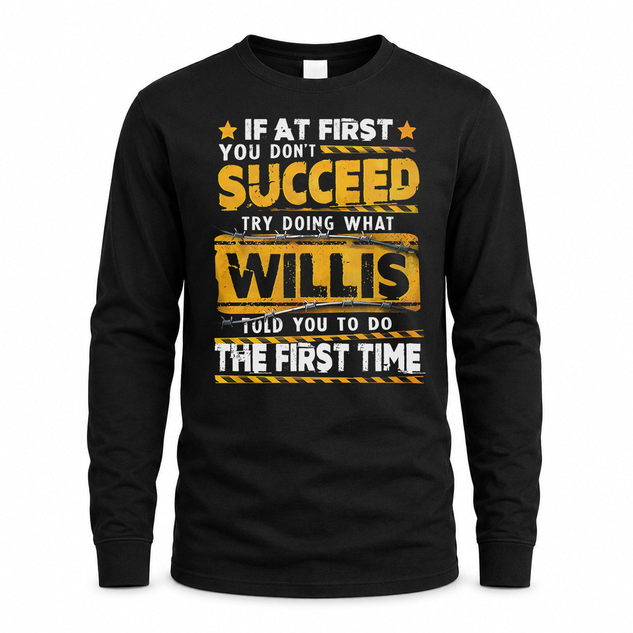 WILLIS TP22-K11-109 - Personalized Funny Quote Apparel “If At First You Don’t Succeed, Try Doing What WANG Told You To Do The First Time”