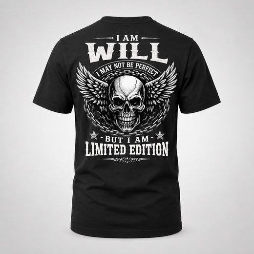 WILL P01-K24-229 – Personalized Skull Graphic Apparel “I Am NAME I May Not Be Perfect But I Am Limited Edition”