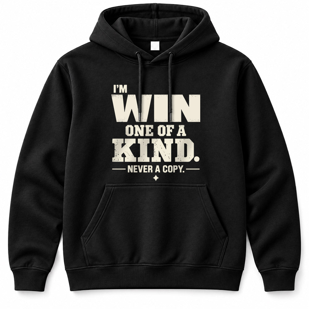 WIN P6-K4-228 Personalized Funny Quote Apparel “I’m NAME – One of a Kind, Never a Copy”